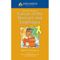 Johns Hopkins Patients' Guide to Cancer of the Stomach and Esophagus - Paperback