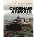 Chobham Armour: Cold War British Armoured Vehicle Development - Hardcover