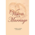 A Vision For Marriage - Paperback