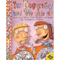 It's Disgusting--And We Ate It!: True Food Facts from Around the World--And Throughout History! - Paperback