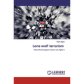 Lone wolf terrorism - Paperback