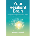 Your Resilient Brain: How hearing loss impacts cognitive decline, and nine powerful ways to overcome it - Paperback