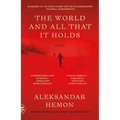 The World and All That It Holds - Paperback