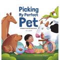 Picking My Perfect Pet - Hardcover