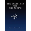 The Unabomber and the Zodiac - Paperback