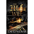 The Mafia Wife: (A Standalone Love Story) - Paperback