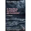 Is Political Authority an Illusion?: A Debate - Paperback
