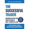 The Successful Trader: Building Wealth For Your Future In Only 5 Minutes A Day - Paperback