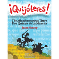 ¡Quijóteres! - English Spanish: The Misadventurous Títere Don Quixote de La Mancha - Hardcover