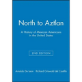 North to Aztlan 2e - Paperback