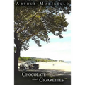 Chocolate and Cigarettes - Paperback