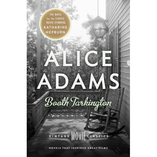 Alice Adams (Pulitzer Prize Winner): Vintage Movie Classics - Paperback