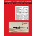 The Central Intelligence Agency and Overhead Reconnaissance: The U-2 and OXCART Programs, 1954-1974 - Paperback