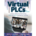 Virtual Plcs at Work(r): A Guide to Effectively Implementing Online and Hybrid Teaching and Learning (Tools, Tips, and Best Practices for Virtual Prof - Paperback