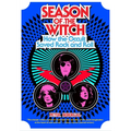Season of the Witch: How the Occult Saved Rock and Roll - Paperback