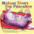 Rhinos Don't Eat Pancakes - Hardcover
