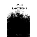 Dark Emotions - Paperback