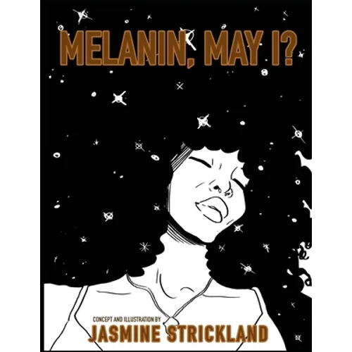 Melanin, May I?: the black girls' coloring book - Paperback