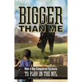 Bigger Than Me - Paperback