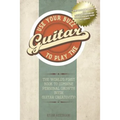 Use Your Buzz to Play the Guitar: The World's First Book to Combine Personal Growth with Guitar Creativity - Paperback