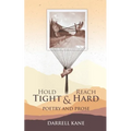 Hold Tight and Reach Hard - Paperback