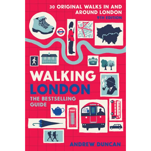 Walking London, 9th Edition: Thirty Original Walks in and Around London - Paperback