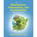 Globalization, Urbanization, and Sustainability: What Can We Do? - Paperback