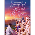Knowing God, Jesus, and Holy Spirit Children Guide - Hardcover
