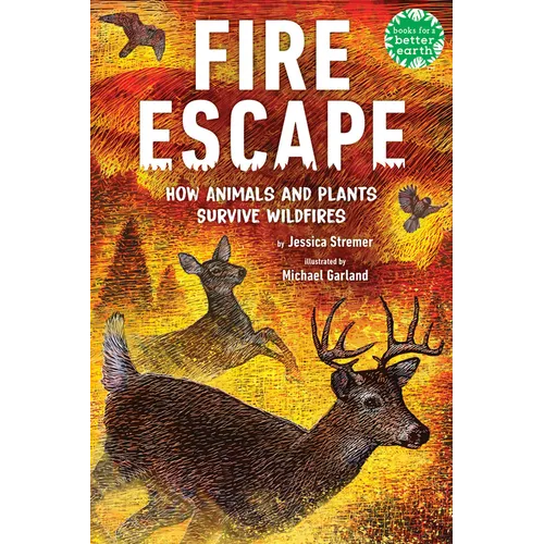 Fire Escape: How Animals and Plants Survive Wildfires - Hardcover