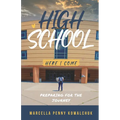 High School Here I Come: Preparing for the journey - Paperback