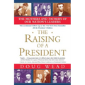 The Raising of a President - Paperback