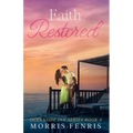 Faith Restored: Heartwarming Contemporary Christian Romance Book - Paperback