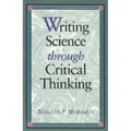 Writing Science Through Critical Thinking: . - Paperback