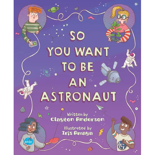 So You Want to Be an Astronaut - Hardcover