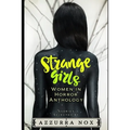 Strange Girls: Women in Horror Anthology - Paperback