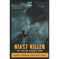 Giant Killer: The Carlton Haselrig Story - Paperback