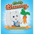Fluffy Bunny Plants a Garden - Hardcover