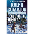 Ralph Compton Blood of the Hunters - Mass Market Paperbound