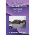 The Making of a Doctor Part 2: The Sequel - Paperback