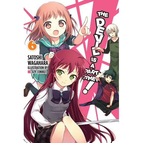 The Devil Is a Part-Timer!, Vol. 6 (Light Novel) - Paperback