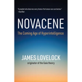 Novacene: The Coming Age of Hyperintelligence - Paperback