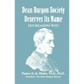 Dean Burgon Society Deserves Its Name, Ten Reasons Why - Paperback