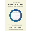 Actionable Gamification: Beyond Points, Badges and Leaderboards - Paperback