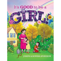 It's Good to be a Girl! - Hardcover