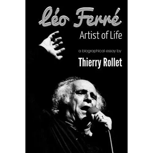 Léo Ferré. Artist of Life - Paperback