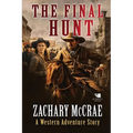 The Final Hunt: A Classic Western Adventure - Paperback