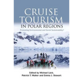 Cruise Tourism in Polar Regions: Promoting Environmental and Social Sustainability? - Paperback