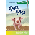 Pets & Pigs: The Children of CrossRoads, BOOK 2 - Paperback