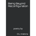 Being Beyond Reconfiguration - Paperback