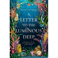 A Letter to the Luminous Deep - Paperback